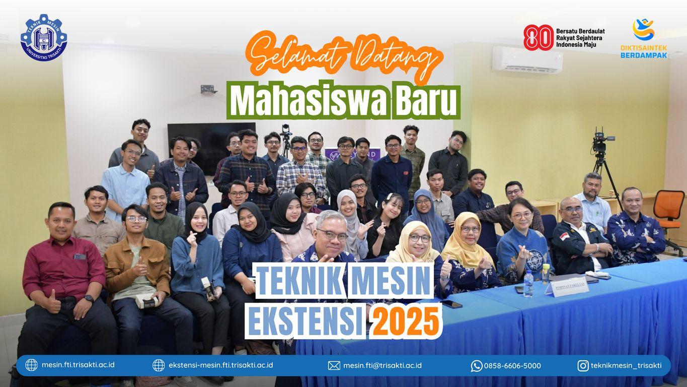 2025-09-20_teknik-mesin-fti-universitas-trisakti_selamat-datang-mahasiswa-baru-tm-2025_ekstensi_wp_id_1365_80%