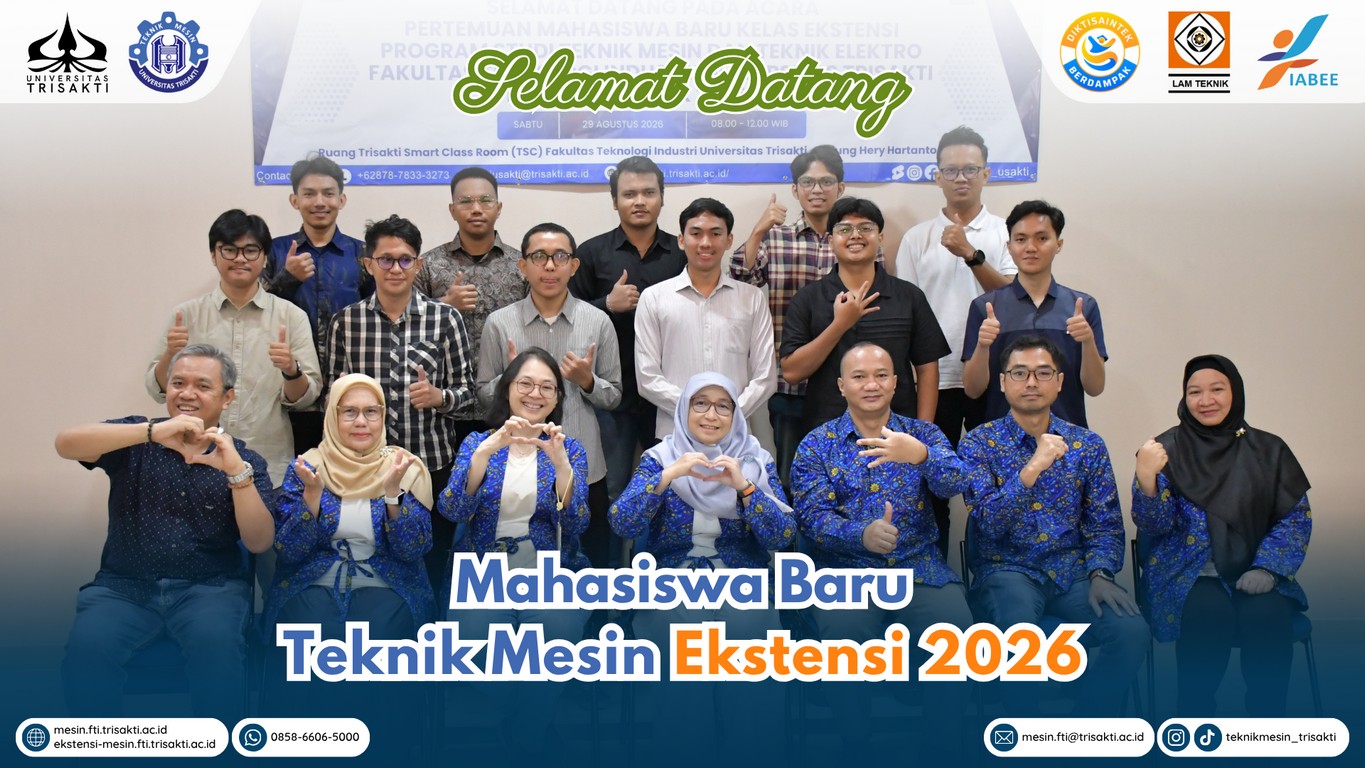 2026-08-29_teknik-mesin-fti-universitas-trisakti_selamat-datang-mahasiswa-baru-tm-ekstensi-2026_id_1365_90%